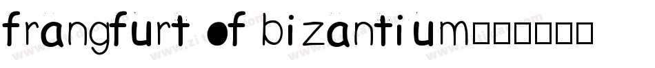 frangfurt of bizantium字体转换